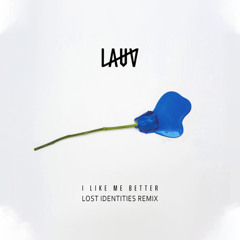 Lauv - I Like Me Better (Lost Identities Remix)
