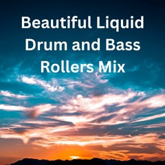 Beautiful Liquid Drum and Bass Rollers Mix ( June 2023 )