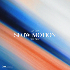 Slow Motion (feat. Jennisan)