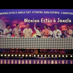 D.A.M.A & Buba Espinho - Menina Estás À Janela, By Niskens