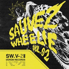 V.A - Sauvez Wheelie Vol.02 (snippets)