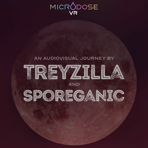 Microdose Full Moon w/ Sporeganic- 6/24/21 (Visuals in link)