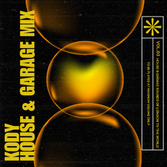 Kody - House & Garage Mix Volume 3