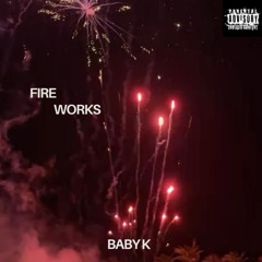 BABY K - FIREWORKS