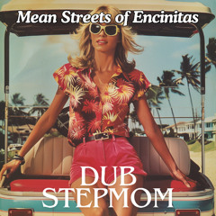 Mean Streets of Encinitas