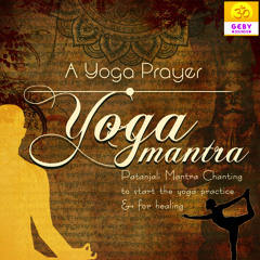 A Yoga Prayer (Yoga Mantra)