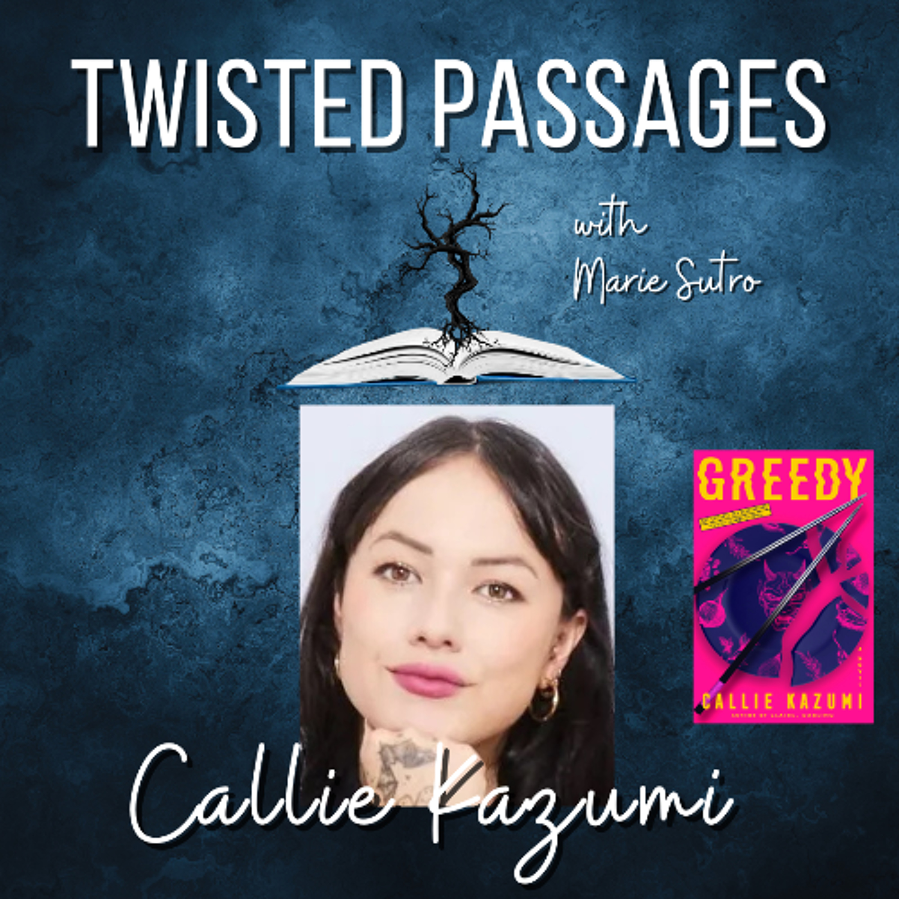 Callie Kazumi (GREEDY) EP 103 episode artwork