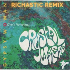 Crystal Waters - Gypsy Woman -Richastic Remix (DJ Edit)