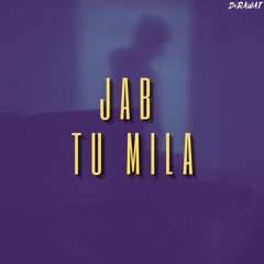 Jab Tu Mila - Indie Chillout Pop Trap Song | Bass Music
