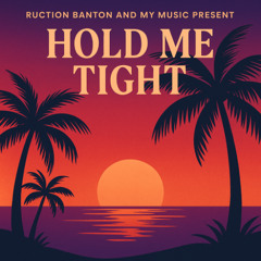 Hold Me Tight