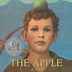 GET EPUB KINDLE PDF EBOOK The Apple and the Arrow by  Conrad Buff 📪