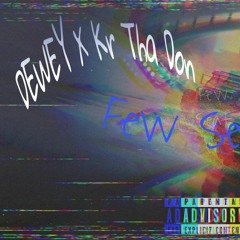 Dewey- Few Seater Ft Kr Tha DoN  - 5:1:20, 12.08 PM