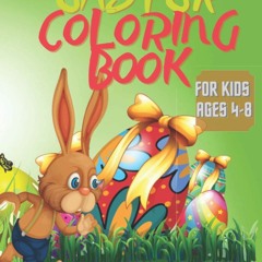 READ [PDF] Easter Coloring Book for Kids Ages 4-8: 49 Coloring Pages for Kids! Toddlers