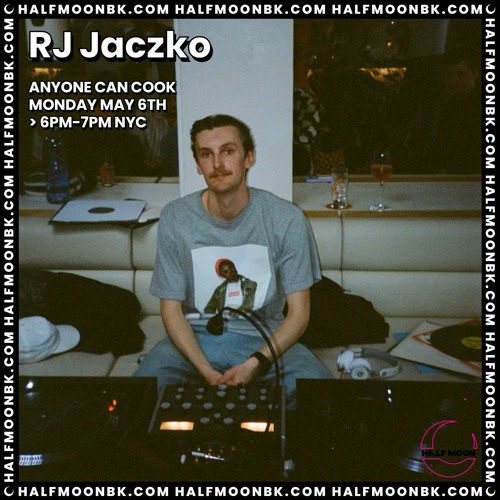 Anyone Can Cook w/ RJ Jaczko - 5.6.24