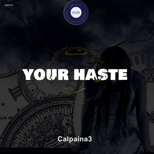 Calpaina3 - Your haste