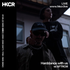 Harddance with us w/ AFTRCM - 07/09/2022