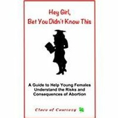 (PDF)(Read) Hey Girl, Bet You Didn&#x27t Know This