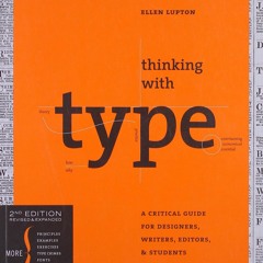 Download❤️[PDF]⚡️ Thinking with Type  2nd revised and expanded edition A Critical Guide for