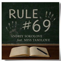 Rule #69 (feat. Miss TamiLove)