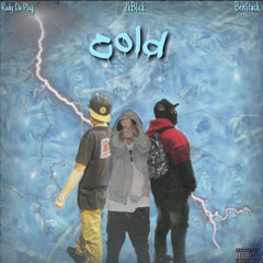 Cold (feat. 2kblick & ben$tack)
