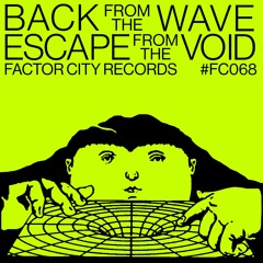 PREMIERE – Back From The Wave – Unzent (Factor City)