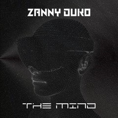 Zanny Duko - The Mind [OUT NOW!]