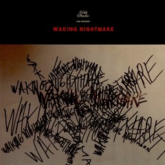 Waking Nightmare
