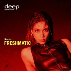 Kresko - Freshmatic (Original Mix)