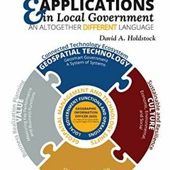 [Read] EPUB ✏️ Smart Geospatial Practices and Applications in Local Government: An Al