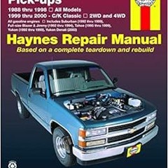 E.B.O.O.K.✔️ Chevrolet & GMC Full-size Pick-ups (88-98) & C/K Classics (99-00) Haynes Repair Manual