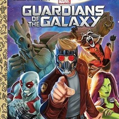kindle Guardians of the Galaxy (Marvel: Guardians of the Galaxy) (Little Golden Book)