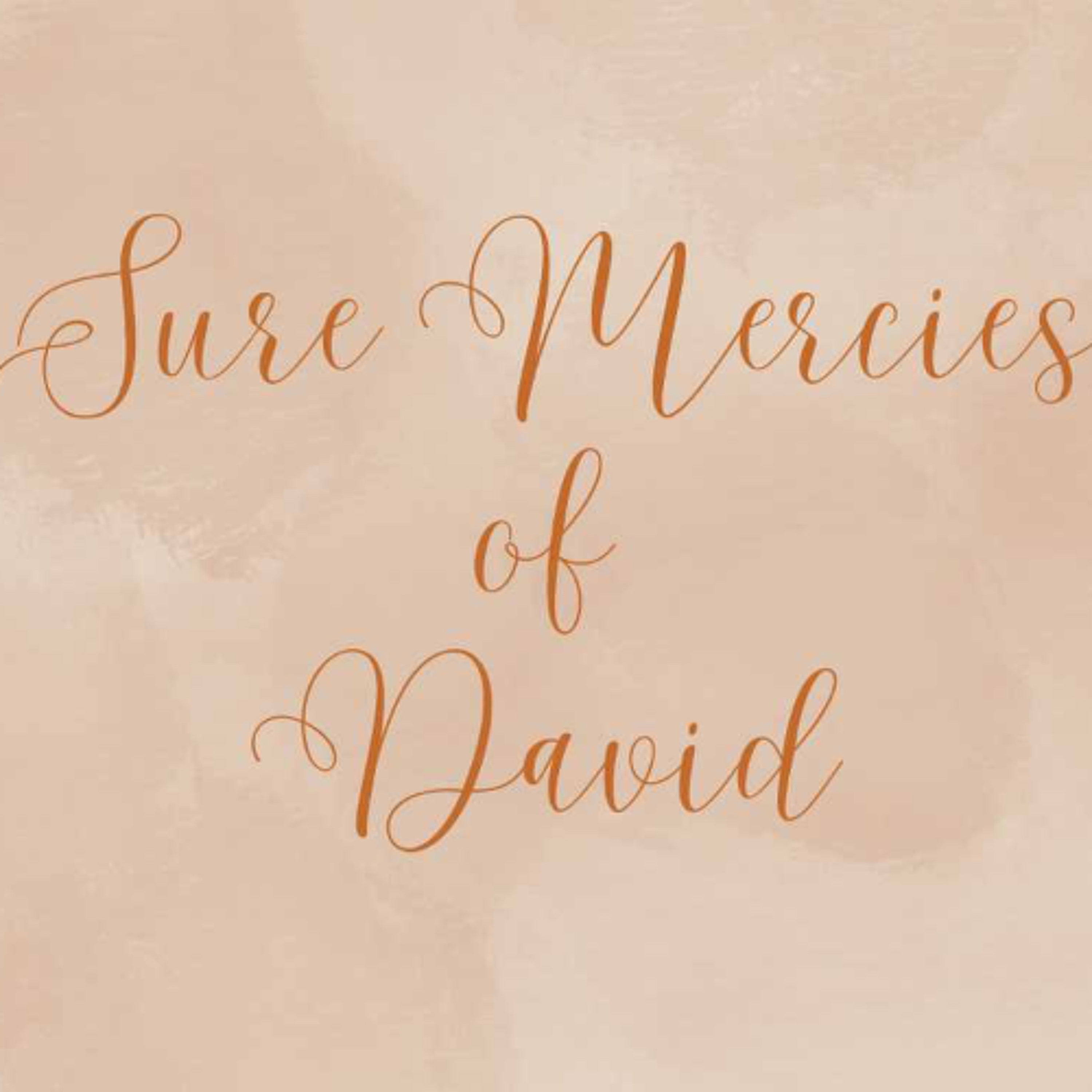 Sure Mercies of David