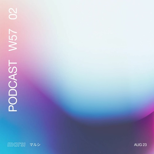 Marsi – Podcast at W57 #2