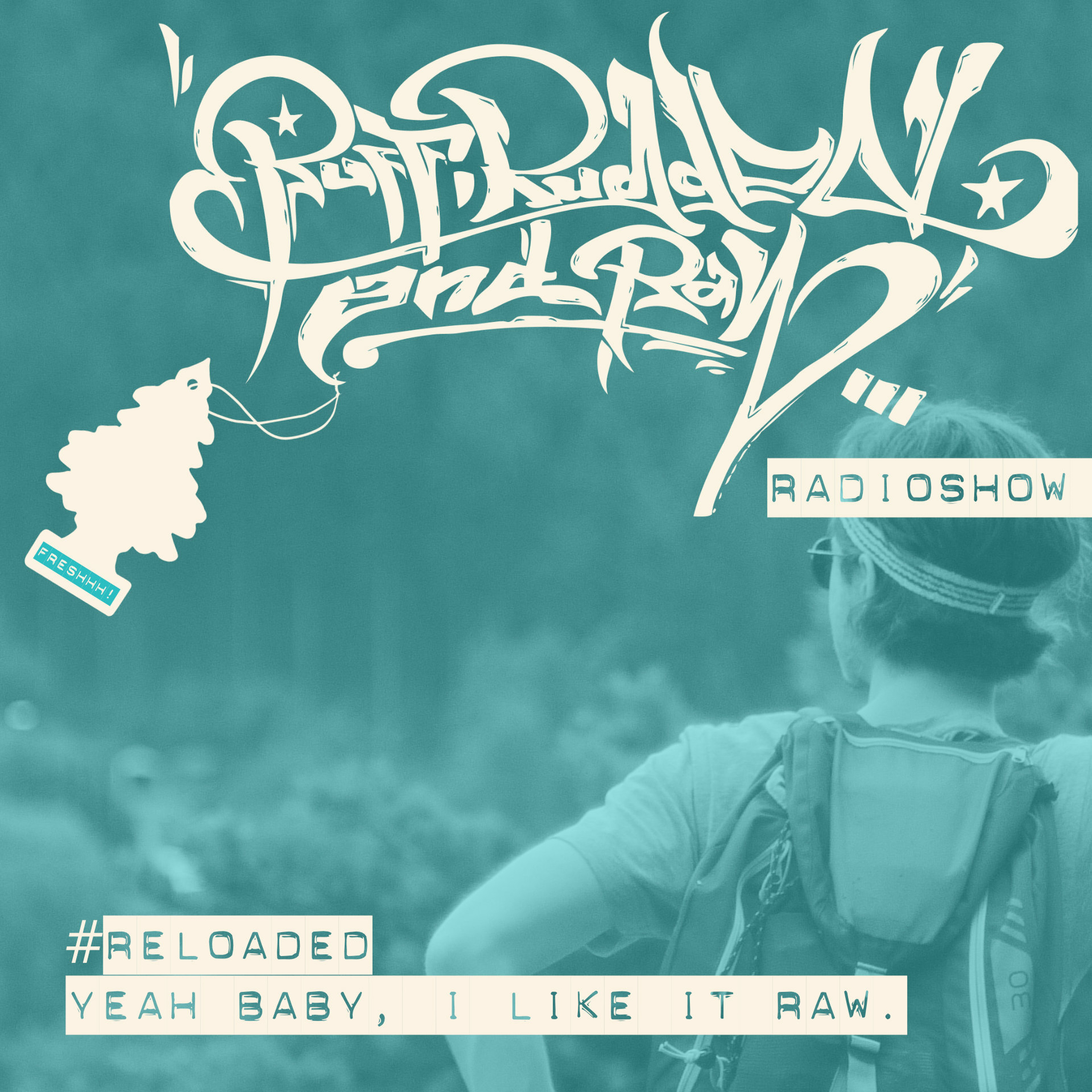 RUFF, RUGGED & RAW Radioshow