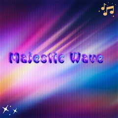 Majestic Wave