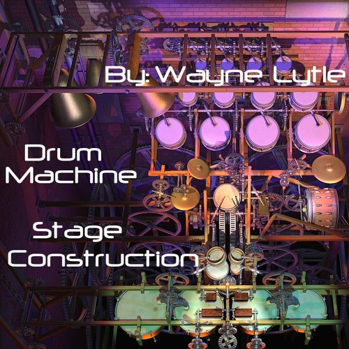 Listen to Drum Machine Stage Construction by Animusic Audio in