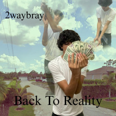 Back to Reality (freestyle)