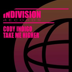 Cody Indigo - Take Me Higher