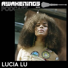 Awakenings Podcast S295 - Lucia Lu