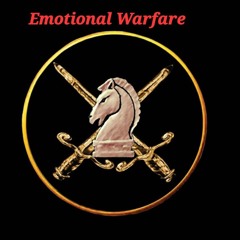 Emotional Warfare