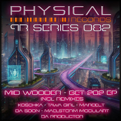 Mid Wooder - Get 202 (MaelstormModulart Remix)