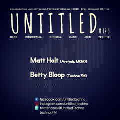 Untitled Techno *Live* With Matt Holt & Betty Bloop May 2020