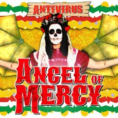 Angel Of Mercy by Antivirus
