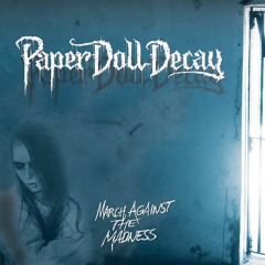 Paper Doll Decay - Leave Me Alone