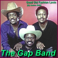 The Gap Band - Good Old Fashion Lovin (Dj Amine Edit)