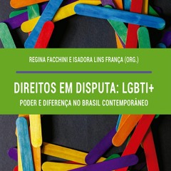 Read Book Direitos em disputa: LGBTI+, poder e diferen?a no Brasil contempor?neo (Portuguese Ed