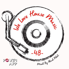 We Love House Music 48
