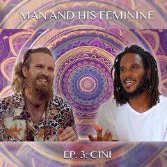 Ep. 3 | Cini on dealing with depression and redefining manhood