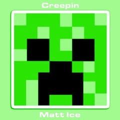 Creepin