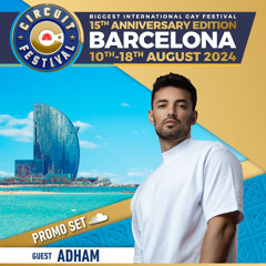 Adham - Circuit Festival 2024